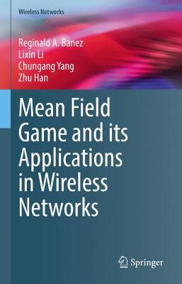 Book cover for Mean Field Game and its Applications in Wireless Networks