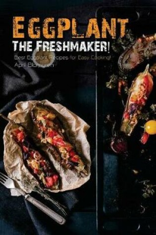 Cover of Eggplant - The Freshmaker!