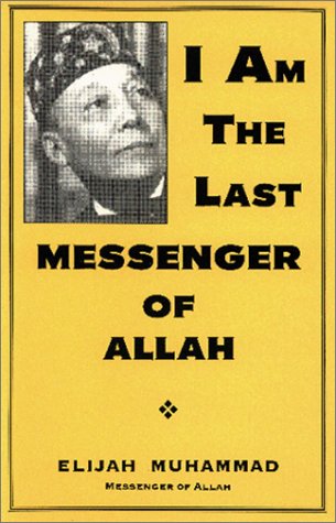 Book cover for I Am the Last Messenger of Allah