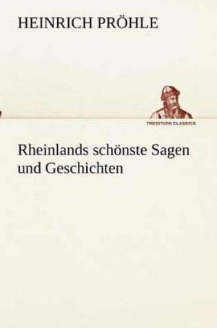 Cover of Rheinlands Schonste Sagen Und Geschichten