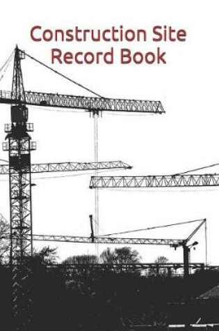 Cover of Construction Site Record Book