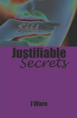 Cover of Justifiable Secrets