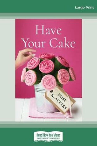 Cover of Have Your Cake