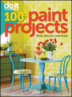 Book cover for Do It Yourself 100 Paint Projects: Better Homes and Gardens