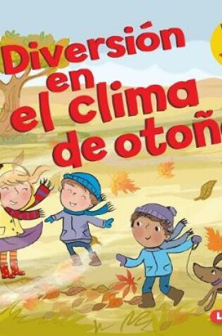 Cover of Diversión en el clima de otoño (Fall Weather Fun)