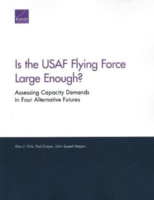 Book cover for Is the USAF Flying Force Large Enough?