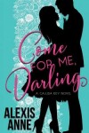 Book cover for Come For Me, Darling