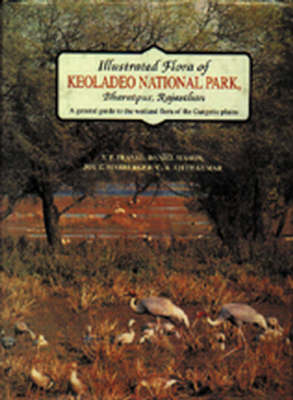 Book cover for The Illustrated Flora of Keoladeo National Park, Bharatpur, Rajasthan