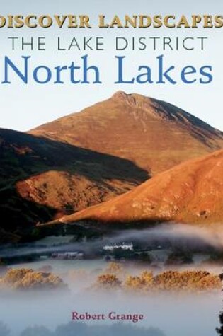 Cover of Discover the Lake District - North Lakes