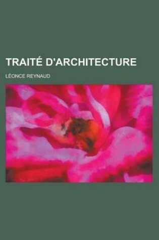 Cover of Traite D'Architecture