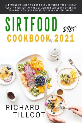 Cover of Sirtfood Diet Cookbook 2021