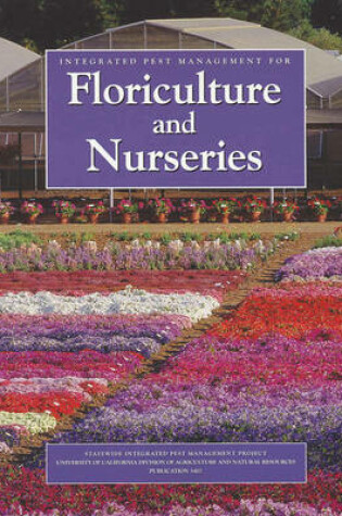 Cover of Integrated Pest Management (Ipm) for Floriculture and Nurseries