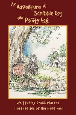 Cover of An Adventure of Scribble Dog and Pointy Fox