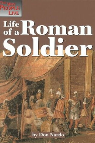 Cover of Life of a Roman Soldier
