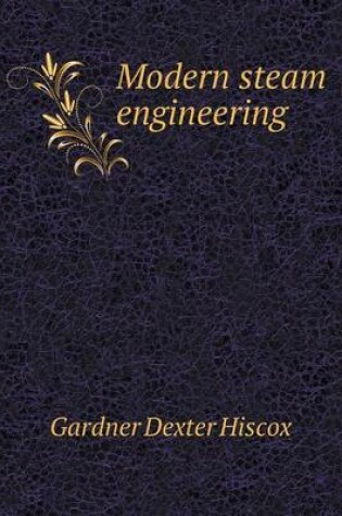 Cover of Modern Steam Engineering