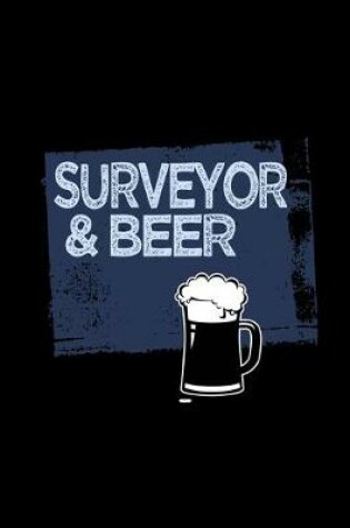 Cover of Surveyor & beer