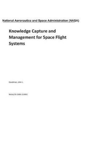 Cover of Knowledge Capture and Management for Space Flight Systems