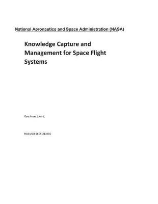 Book cover for Knowledge Capture and Management for Space Flight Systems