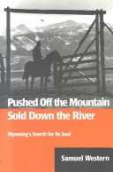 Book cover for Pushed Off the Mountain, Sold Down the River