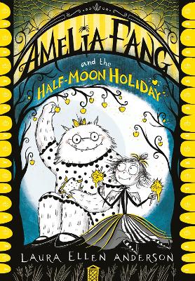 Book cover for Amelia Fang and the Half-Moon Holiday