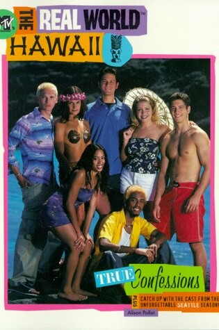 Cover of Mtv's the Real World: Hawaii True Confessions