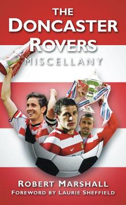 Book cover for The Doncaster Rovers Miscellany