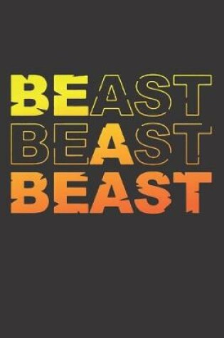 Cover of Notebook for Gym Fitness Exercise Trainer Coach bodybuilder be a beast