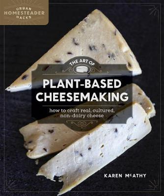 Book cover for The Art of Plant-Based Cheesemaking