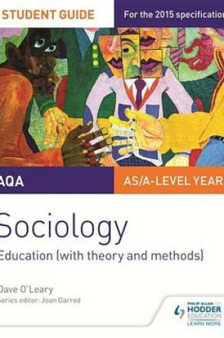 Cover of AQA A-level Sociology Student Guide 1: Education (with theory and methods)