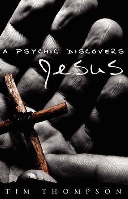 Book cover for A Psychic Discovers Jesus