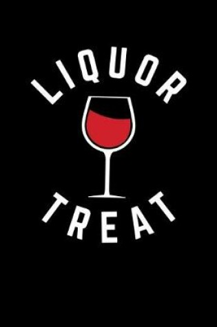 Cover of Liquor Treat