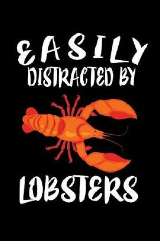 Cover of Easily Distracted By Lobsters