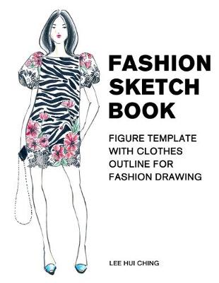 Book cover for Fashion Sketch Book Figure Template with Clothes Outline for Fashion Drawing