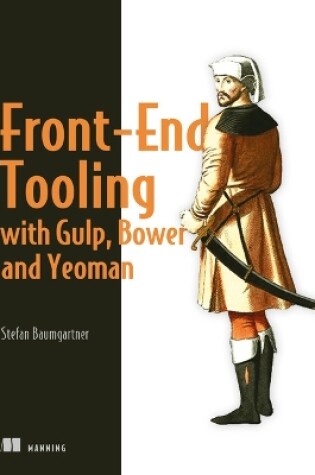 Cover of Front-End Tooling with Gulp, Bower, and Yeoman