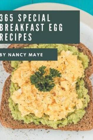 Cover of 365 Special Breakfast Egg Recipes