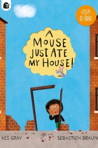 Cover of A Mouse Just Ate My House!