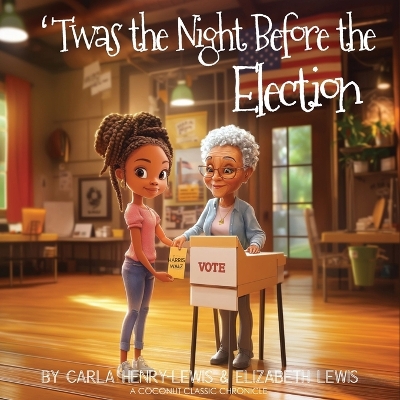 Book cover for 'Twas The Night Before The Election