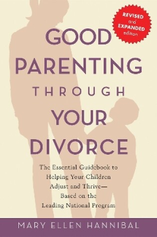 Cover of Good Parenting Through Your Divorce