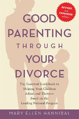 Book cover for Good Parenting Through Your Divorce