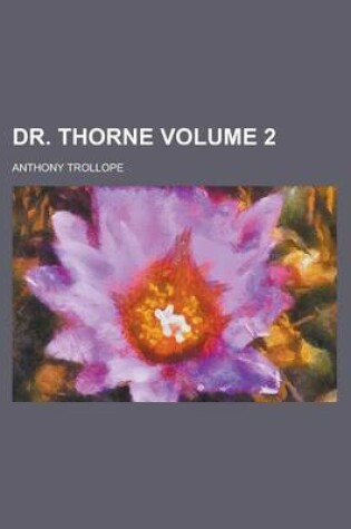 Cover of Dr. Thorne Volume 2