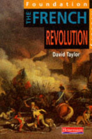 Cover of Foundation History: Student Book.  The French Revolution