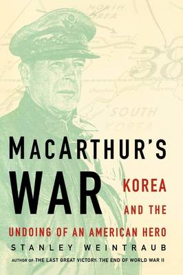 Book cover for Macarthurs War: Korea and the Undoing of an American Hero