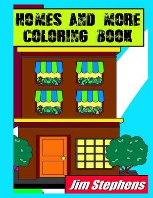 Book cover for Homes and More Coloring Book