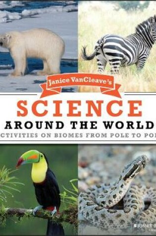 Cover of Janice VanCleave's Science Around the World