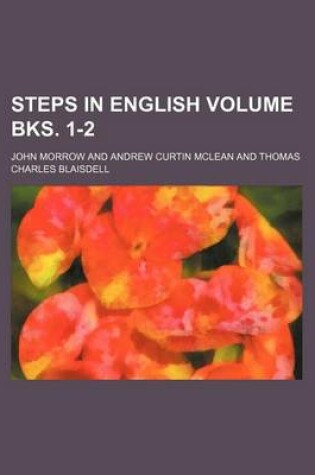 Cover of Steps in English Volume Bks. 1-2