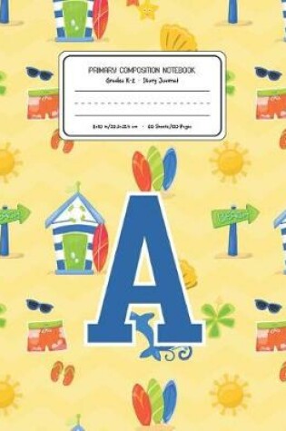 Cover of Primary Composition Notebook Grades K-2 Story Journal A