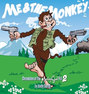 Book cover for Me and The Monkey Chronicles of the Monkey God Vol 2