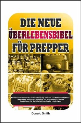 Cover of Die Neue Überlebensbibel für Prepper