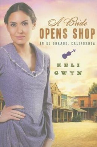 Cover of A Bride Opens Shop in El Dorado, California