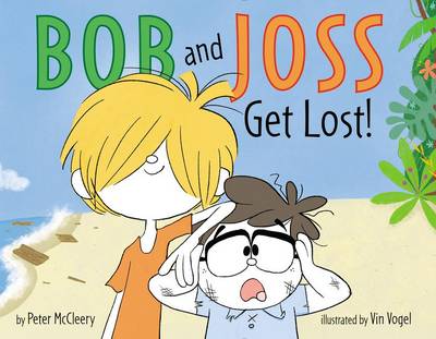 Book cover for Bob and Joss Get Lost!